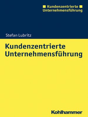 cover image of Kundenzentrierte Unternehmensführung